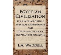 L a Waddell Egyptian Civilization (Tascabile)