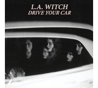 L.A. Witch - Drive Your Car