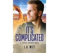 L a Witt It's Complicated (Tascabile) Tucker Springs
