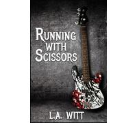 L a Witt Running With Scissors (Tascabile)