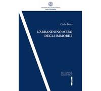 L' abbandono mero degli immobili