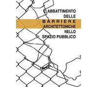 L' abbattimento delle barriere architettoniche nello spazio pubblico