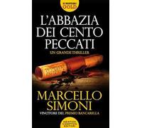 L' abbazia dei cento peccati. Codice Millenarius saga