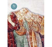 L’abbazia di San Leone a Bitonto. Un monumento nel tempo. Ediz. illustrata