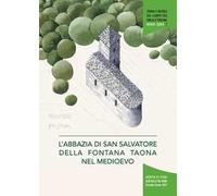 L' abbazia di San Salvatore della Fontana Taona nel Medioevo