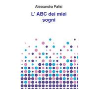 L' ABC dei miei sogni