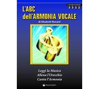 L' ABC dell'armonia vocale. Con 4 CD Audio