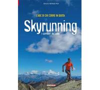 L' ABC di chi corre in quota. Skyrunning i corridori del cielo