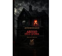 L’ABISSO DELL’ANIMA: I Libro dell'Esalogia del Penrose