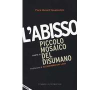 L' abisso. Piccolo mosaico del disumano. Vol. 3