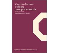 L' abitare come pratica sociale. Analisi relazionale di una coperativa di abitanti