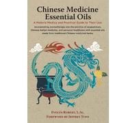 L Ac Evelyn Robert Chinese Medicine Essential Oils (Copertina rigida)