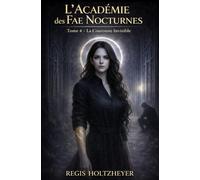 L’Académie des Fae Nocturnes: Tome 4 - La Couronne Interdite