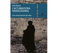L' accabadora immaginaria. Una rottamazione del mito