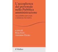 L' accoglienza del personale nella Pubblica amministrazione. Accessibilità universale e inclusione lavorativa