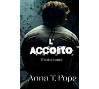 L’Accolito: Una storia d'amore MM oscura, lenta, con differenza d'età e carica di BDSM