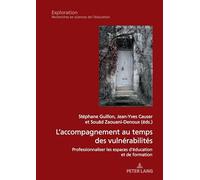 L’accompagnement au temps des vulnérabilités: Professionnaliser les espaces d'éducation et de formation: 218