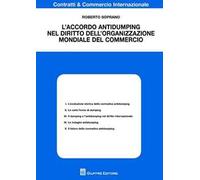 L' accordo antidumping nel diritto dell'organizzazione mondiale del commercio