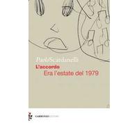 L' accordo. Era l'estate del 1979