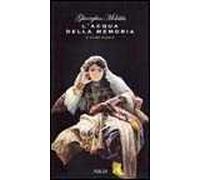 L' acqua della memoria e altre poesie