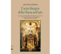 L'«actio liturgica» della Chiesa nell'arte. La chiesa di Santa Ma