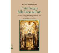 L'«actio liturgica» della Chiesa nell'arte. La chiesa di Santa Maria del Purgatorio ad Arco e il culto delle anime del purgatorio nella Napoli del Seicento