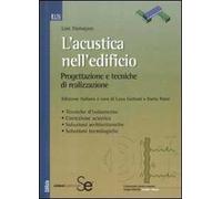 L' acustica nell'edificio. Progettazione e tecniche di realizzazione