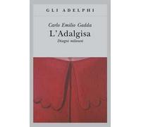 L' Adalgisa. Disegni milanesi