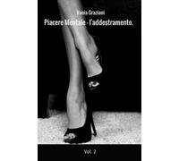 L' addestramento. Piacere mentale