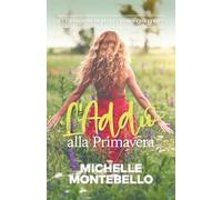 L’Addio alla Primavera: Le Stagioni di Belle: Libro Quattro