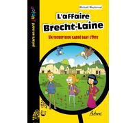 L’affaire brecht-laine: Un secret bien garde dans l'oise
