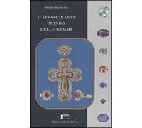 L' affascinante mondo delle gemme