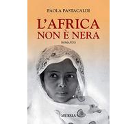 L’Africa non è nera