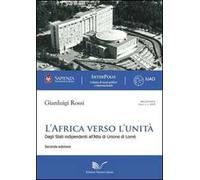 L' Africa verso l'unità (1945-2000). Dagli Stati indipendenti all'atto di unione di Lomè