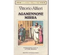 L - AGAMENNONE MIRRA - VITTORIO ALFIERI - BUR -- 3a ED - 1988 - B - BPP222