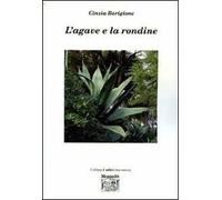 L' agave e la rondine