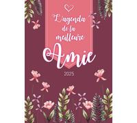 L’agenda de la meilleure Amie 2025: Planner Semainier | Calendrier de Novembre 2024 à Décembre 2025 | Format A5 | 128 pages | Cadeau personnalisé pour la plus formidable des femmes