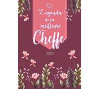 L’agenda de la meilleure Cheffe 2025: Planner Semainier | Calendrier de Novembre 2024 à Décembre 2025 | Format A5 | 128 pages | Cadeau personnalisé pour la plus formidable des femmes