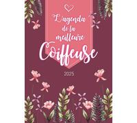 L’agenda de la meilleure Coiffeuse 2025: Planner Semainier | Calendrier de Novembre 2024 à Décembre 2025 | Format A5 | 128 pages | Cadeau personnalisé pour la plus formidable des femmes