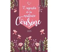 L’agenda de la meilleure Cousine 2025: Planner Semainier | Calendrier de Novembre 2024 à Décembre 2025 | Format A5 | 128 pages | Cadeau personnalisé pour la plus formidable des femmes