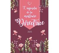 L’agenda de la meilleure Directrice 2025: Planner Semainier | Calendrier de Novembre 2024 à Décembre 2025 | Format A5 | 128 pages | Cadeau personnalisé pour la plus formidable des femmes