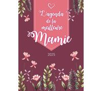 L’agenda de la meilleure Mamie 2025: Planner Semainier | Calendrier de Novembre 2024 à Décembre 2025 | Format A5 | 128 pages | Cadeau personnalisé pour la plus formidable des femmes