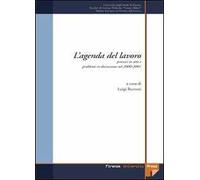 L' agenda del lavoro. Processi in atto e problemi in discussione nel biennio 2000-2001