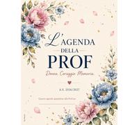 L’Agenda della PROF: Donne.Coraggio.Memoria