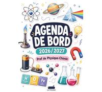 L’Agenda la trousse 1 - Prof de Physique-Chimie : Carnet de Bord A4 pour Enseignants de Physique-Chimie: Planning Annuel, Planificateur de Projets ... Scientifiques et Astuces Pédagogiques