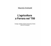 L' agricoltura a Ferrara nel '700