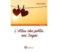 L' alba che porta nei sogni
