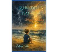 L' Alba della Tempesta: L' Erede Perduto 1