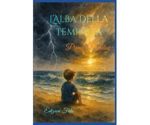 L' Alba della Tempesta: L' Erede Perduto 1