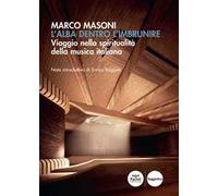 L' alba dentro l'imbrunire. Viaggio nella spiritualità della musica italiana